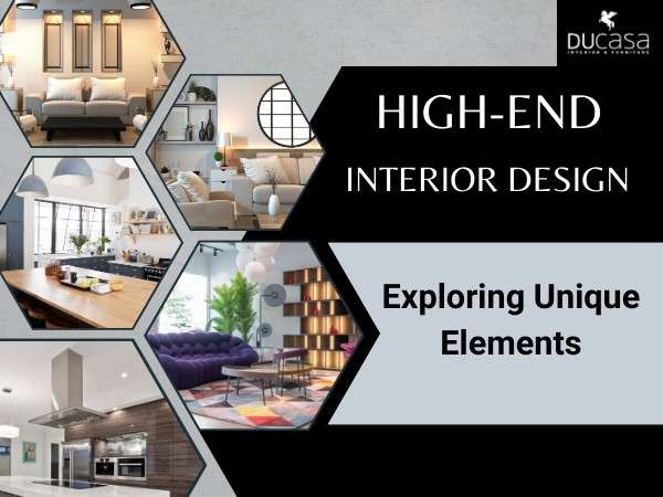 Luxury Redefined: Exploring Unique Elements In High-End Interior Design