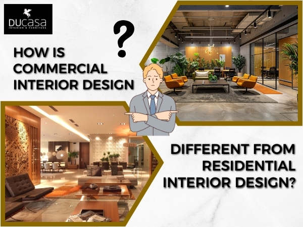 How is Commercial Interior Design Different from Residential Interior Design?