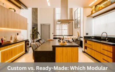 Custom vs. Ready-Made: Which Modular Kitchen Option Is Best?