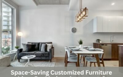 Space-Saving Customized Furniture Ideas For Modern Apartments?