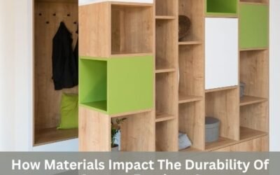 How Materials Impact The Durability Of Custom Furniture?