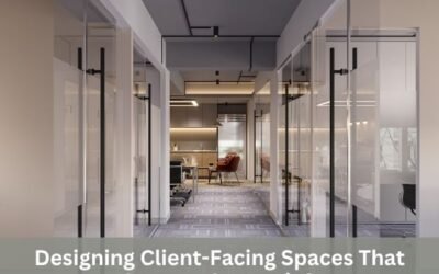 Designing Client-Facing Spaces That Impress Instantly?